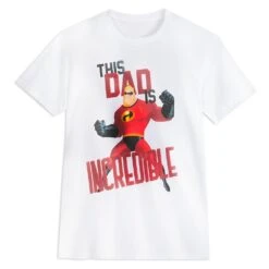Disney Mr. Incredible ''This Dad Is Incredible'' T-Shirt For Men – The Incredibles